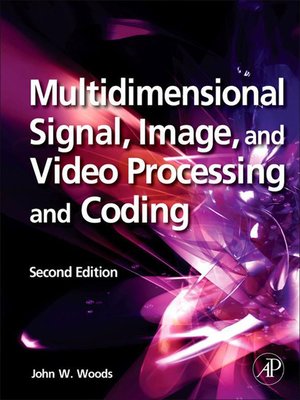 cover image of Multidimensional Signal, Image, and Video Processing and Coding